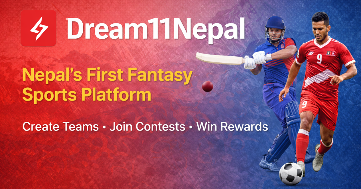 Dream11Nepal – Nepal’s First Fantasy Sports Platform